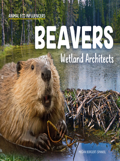 Title details for Beavers by Megan Borgert-Spaniol - Available